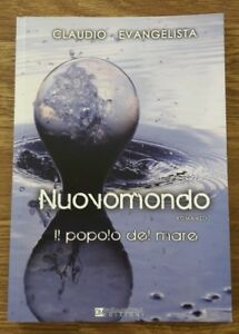 Claudio Evangelista Nuovomondo. Il Popolo Del Mare