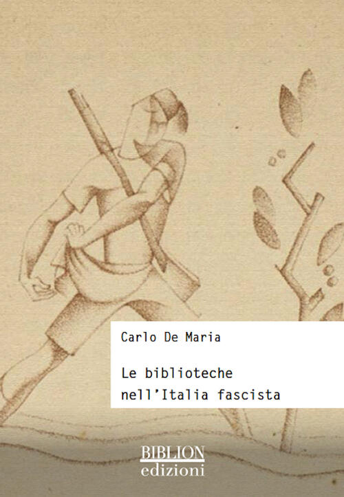 Le Biblioteche Nell'italia Fascista