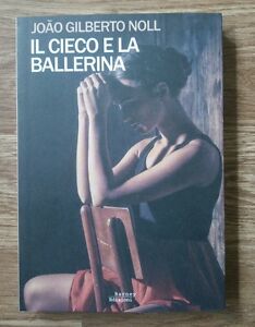 Cieco E La Ballerina (Il)