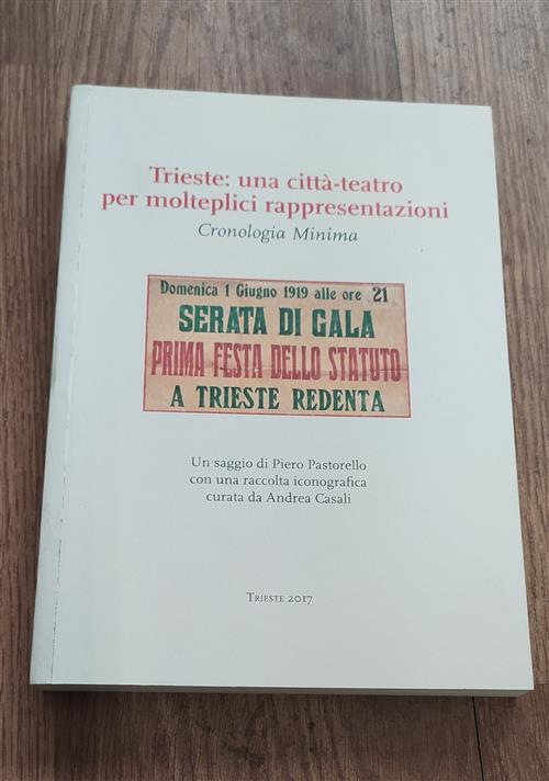 Trieste Una Città Teatro Per Molteplici Rappresentazioni