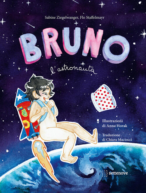 Bruno L'astronauta Sabine Ziegelwanger Settenove 2023