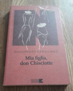 Mia Figlia, Don Chisciotte