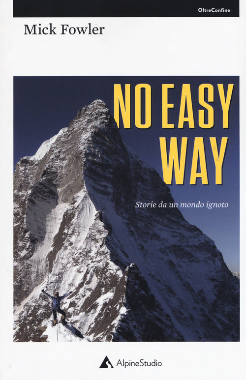 No Easy Way. Storie Da Un Mondo Ignoto