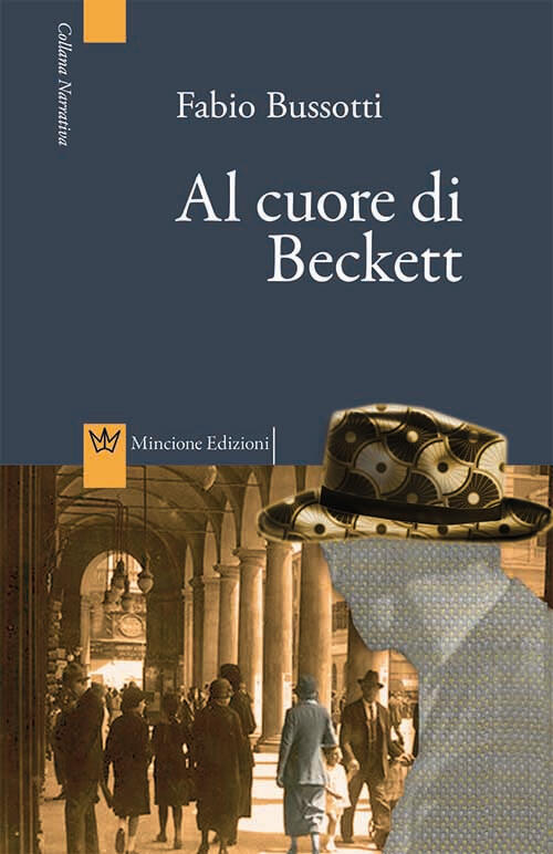 Al Cuore Di Beckett. Le Indagini Del Commissario Bertone Fabio Bussotti Mincio