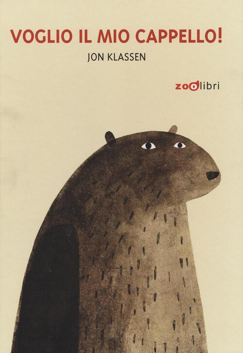 Voglio Il Mio Cappello! Jon Klassen Zoolibri 2016