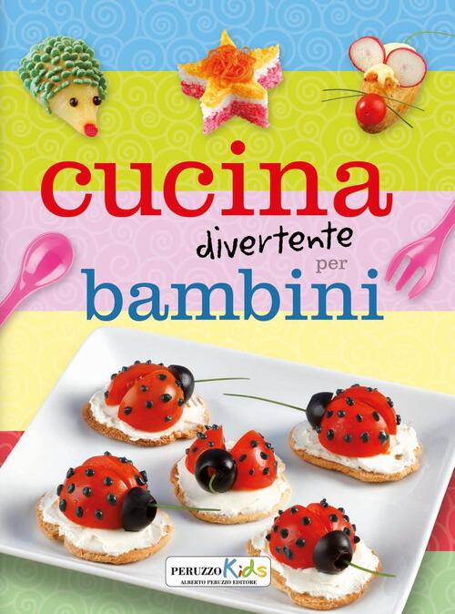 Cucina Divertente Per Bambini Peruzzo Kids 2016