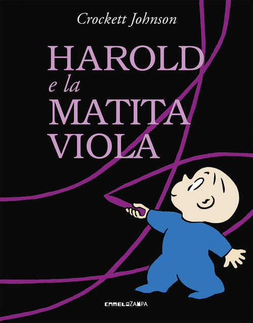 Harold E La Matita Viola. Ediz. A Colori Crockett Johnson Camelozampa 2020