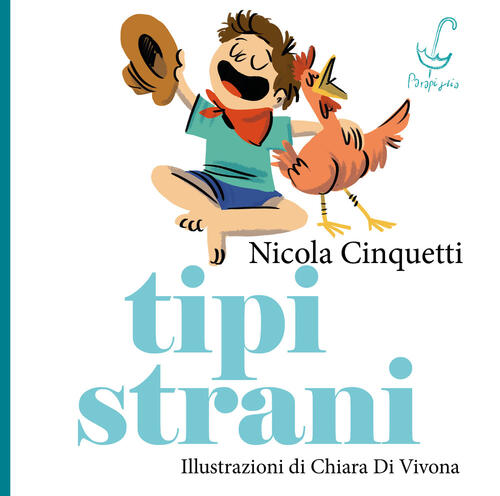 Tipi Strani Nicola Cinquetti Parapiglia 2024