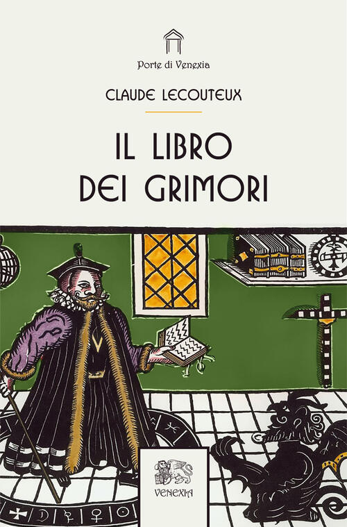 Il Libro Dei Grimori Claude Lecouteux Venexia 2023