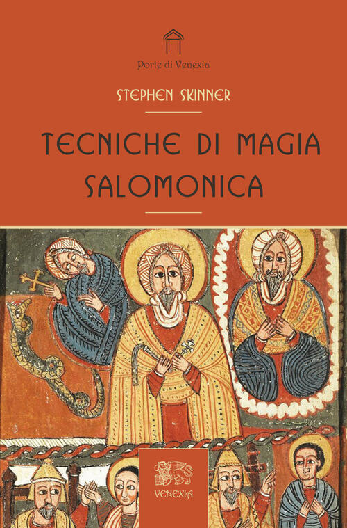 Tecniche Di Magia Salomonica Stephen Skinner Venexia 2024