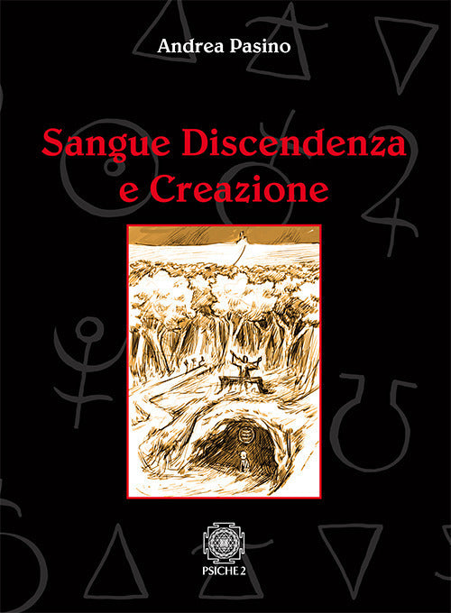 Sangue Discendenza E Creazione. Dai Serventi Aerei Degli Spiriti E Delle Forze