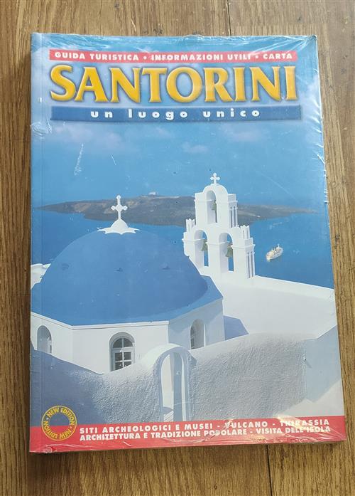 Santorini. Un Luogo Unico