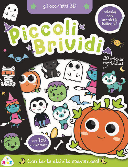 Piccoli Brividi. Gli Occhietti 3D. Con Adesivi. Ediz. A Colori Connie Isaacs A