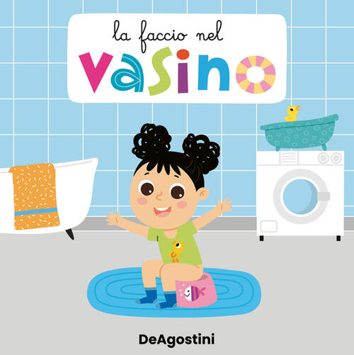 La Faccio Nel Vasino. Libro Puzzle. Ediz. A Colori Beatrice Tinarelli De Agost