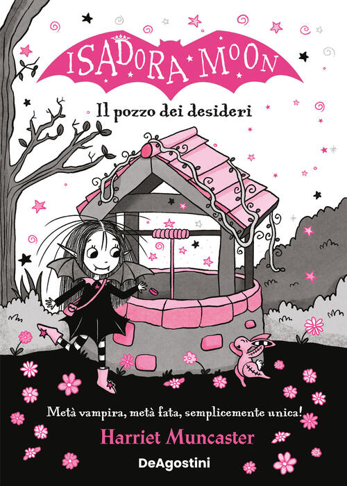 Il Pozzo Dei Desideri. Isadora Moon Harriet Muncaster De Agostini 2024