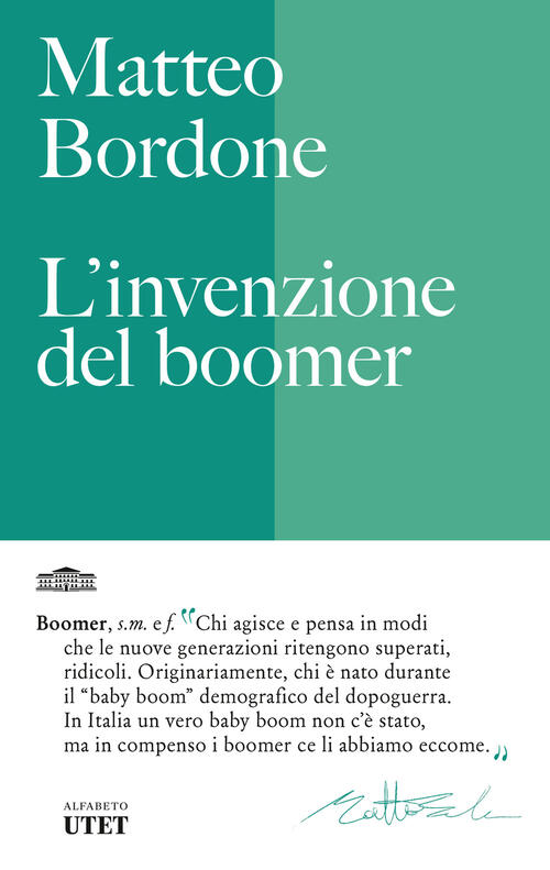 L'invenzione Del Boomer Matteo Bordone Utet 2023