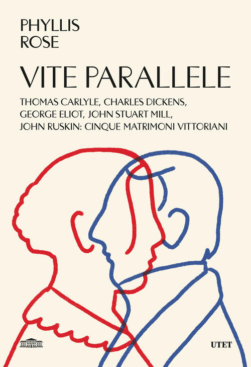 Vite Parallele. Charles Dickens, John Ruskin, Thomas Carlyle, John Stuart Mill