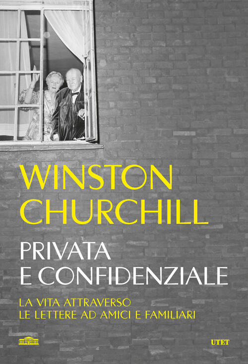 Privata E Confidenziale. La Vita Attraverso Le Lettere Ad Amici E Familiari Wi