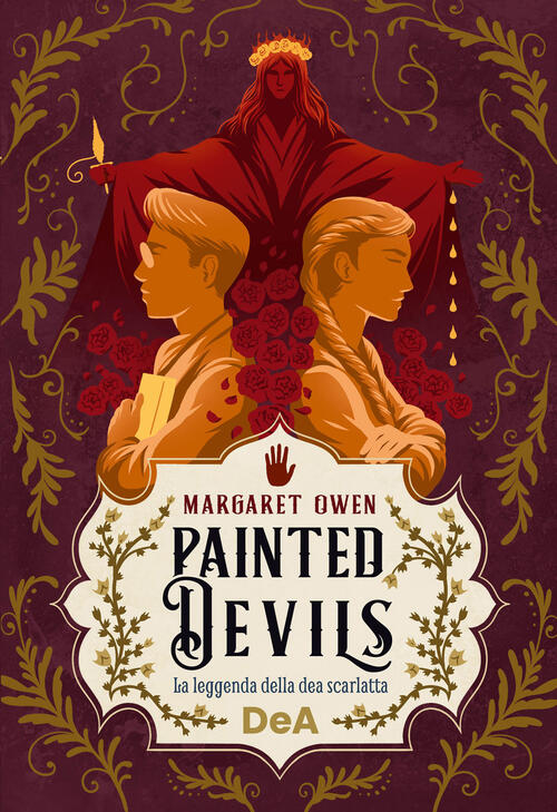 Painted Devils. La Leggenda Della Dea Scarlatta Margaret Owen De Agostini 2024