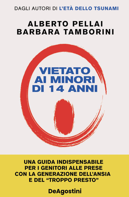 Vietato Ai Minori Di 14 Anni. Nuova Ediz. Alberto Pellai De Agostini 2024