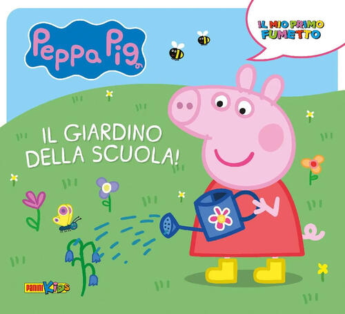 Il Giardino Della Scuola! Peppa Pig. Il Mio Primo Fumetto Panini Comics 2024