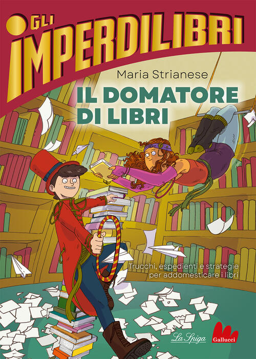 Il Domatore Di Libri Maria Strianese Gallucci La Spiga 2023