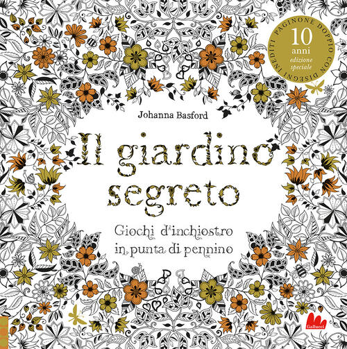 Il Giardino Segreto. Album Johanna Basford Gallucci 2023