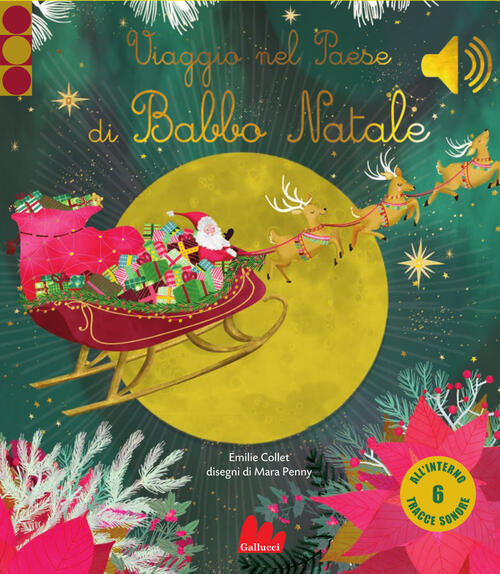 Viaggio Nel Paese Di Babbo Natale Emilie Collet Gallucci 2024