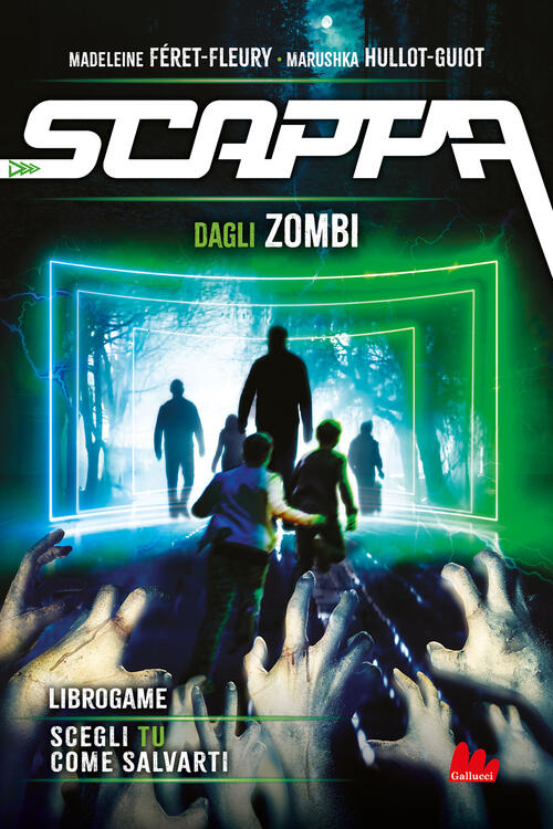 Scappa Dagli Zombi. Libro Game Madeleine Feret-Fleury Gallucci Bros 2024