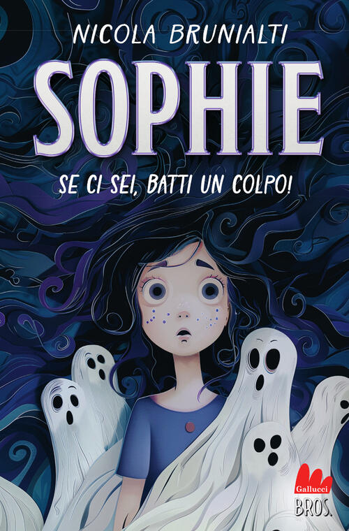 Sophie. Se Ci Sei, Batti Un Colpo! Nicola Brunialti Gallucci Bros 2024