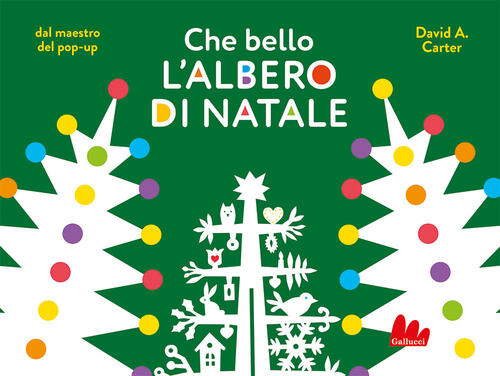 Che Bello L'albero Di Natale David A. Carter Gallucci 2024