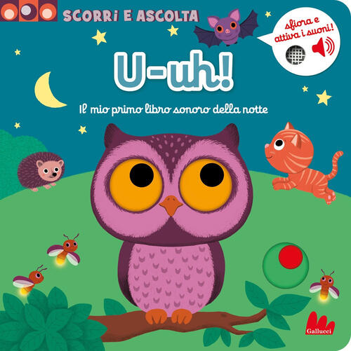 U-Uh! Il Mio Primo Libro Con I Suoni Della Notte Nathalie Choux Gallucci 2024