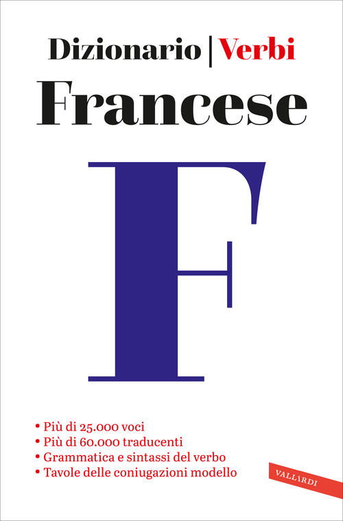 Francese. Dizionario E Verbi Vallardi A. 2024