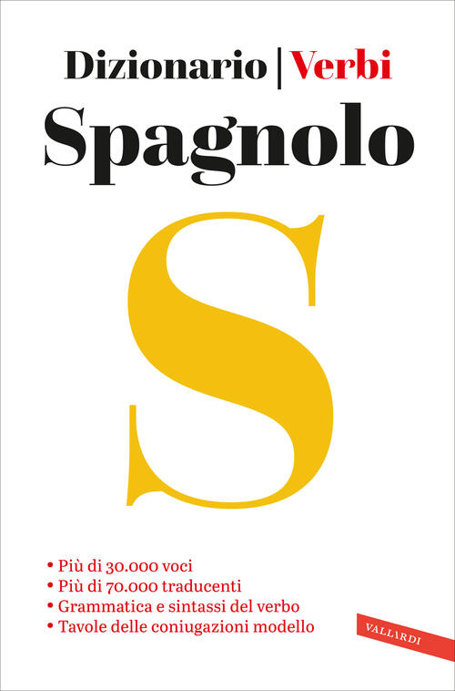 Spagnolo. Dizionario E Verbi Vallardi A. 2024