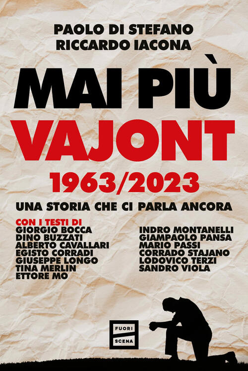 Mai Piu Vajont 1963/2023. Una Storia Che Ci Parla Ancora Paolo Di Stefano Fuor