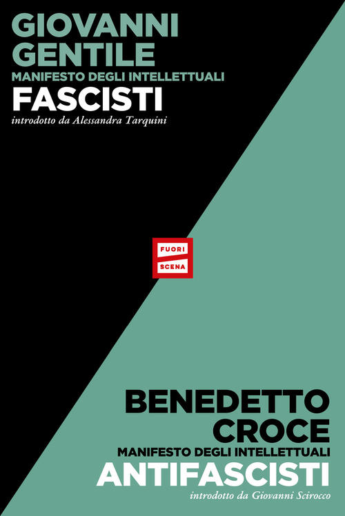 Manifesto Degli Intellettuali Fascisti E Antifascisti Giovanni Gentile Fuorisc