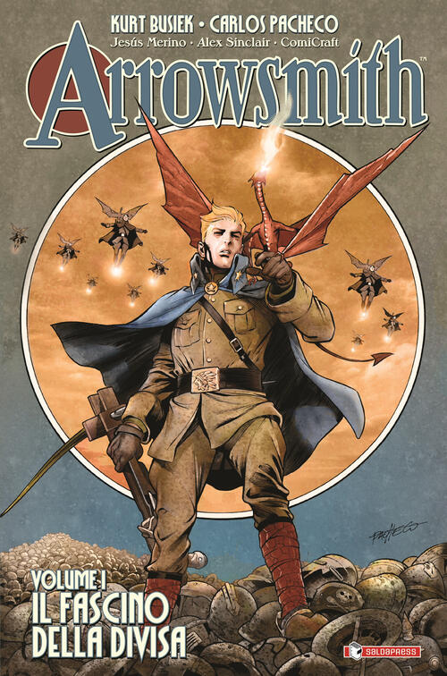 Arrowsmith. Vol. 1: Il Fascino Della Divisa Kurt Busiek Saldapress 2024