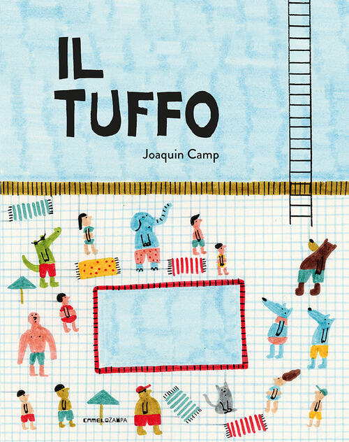 Il Tuffo. Ediz. A Colori Joaquin Camp Camelozampa 2023