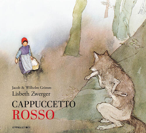 Cappuccetto Rosso. Ediz. Integrale Jacob Grimm Camelozampa 2023