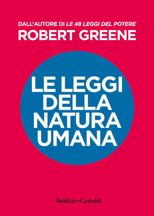 Le Leggi Della Natura Umana Robert Greene Baldini + Castoldi 2023