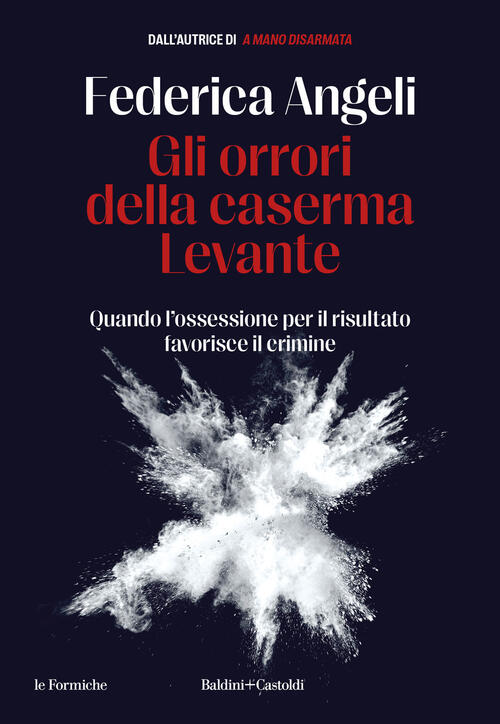 Gli Orrori Della Caserma Levante. Quando L'ossessione Per Il Risultato Favoris