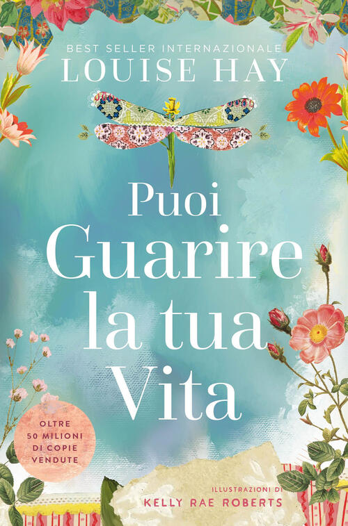 Puoi Guarire La Tua Vita Louise L. Hay My Life 2024