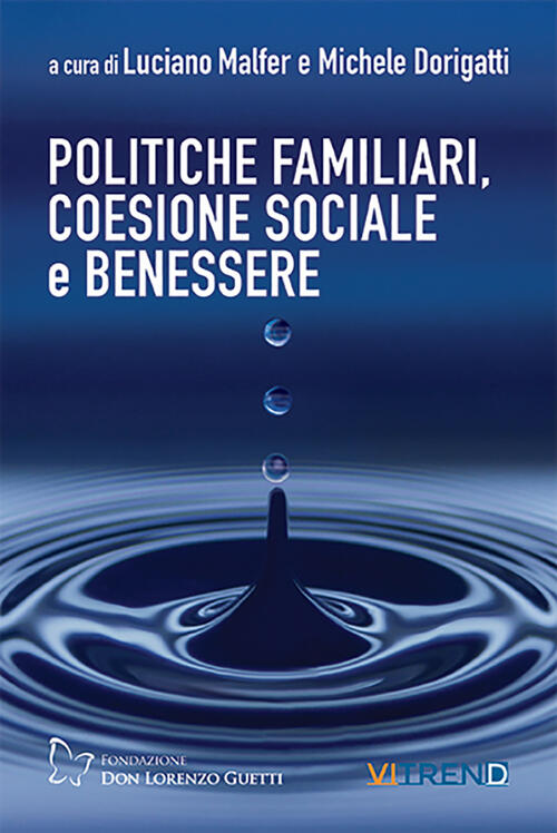 Politiche Familiari, Coesione Sociale E Benessere Vitrend 2022