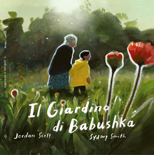 Il Giardino Di Babushka Jordan Scott Orecchio Acerbo 2023