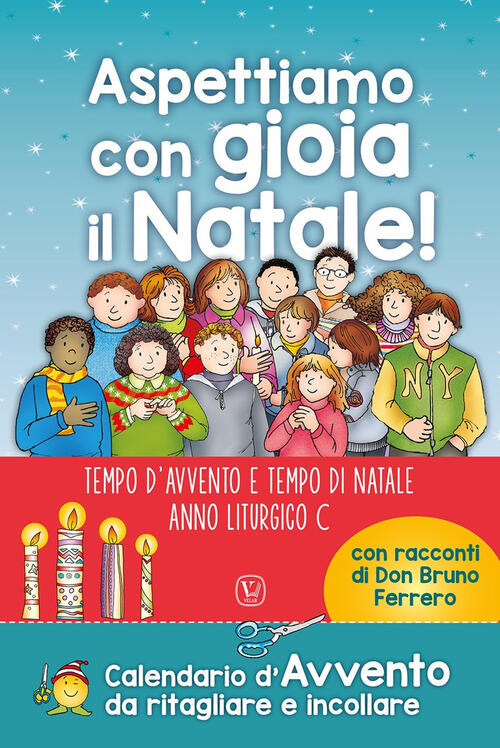 Aspettiamo Con Gioia Il Natale! Tempo D'avvento E Tempo Di Natale. Anno Liturg