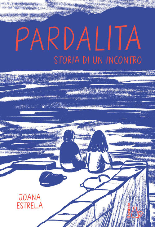 Pardalita. Storia Di Un Incontro Joana Estrela Il Castoro 2023