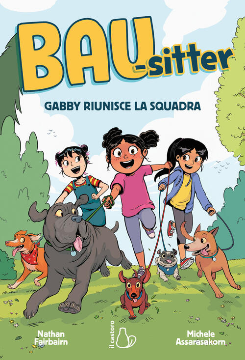 Gabby Riunisce La Squadra. Bau-Sitter. Vol. 1 Nathan Fairbairn Il Castoro 2024