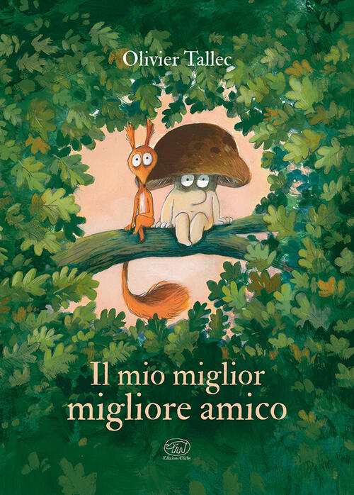 Il Mio Miglior Migliore Amico. Ediz. A Colori Olivier Tallec Edizioni Clichy 2