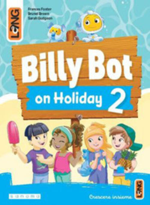 Billy Bot On Holidays. Con E-Book. Con Espansione Online. Vol. 2 Lang 2024