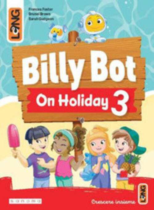 Billy Bot On Holidays. Con E-Book. Con Espansione Online. Vol. 3 Lang 2024